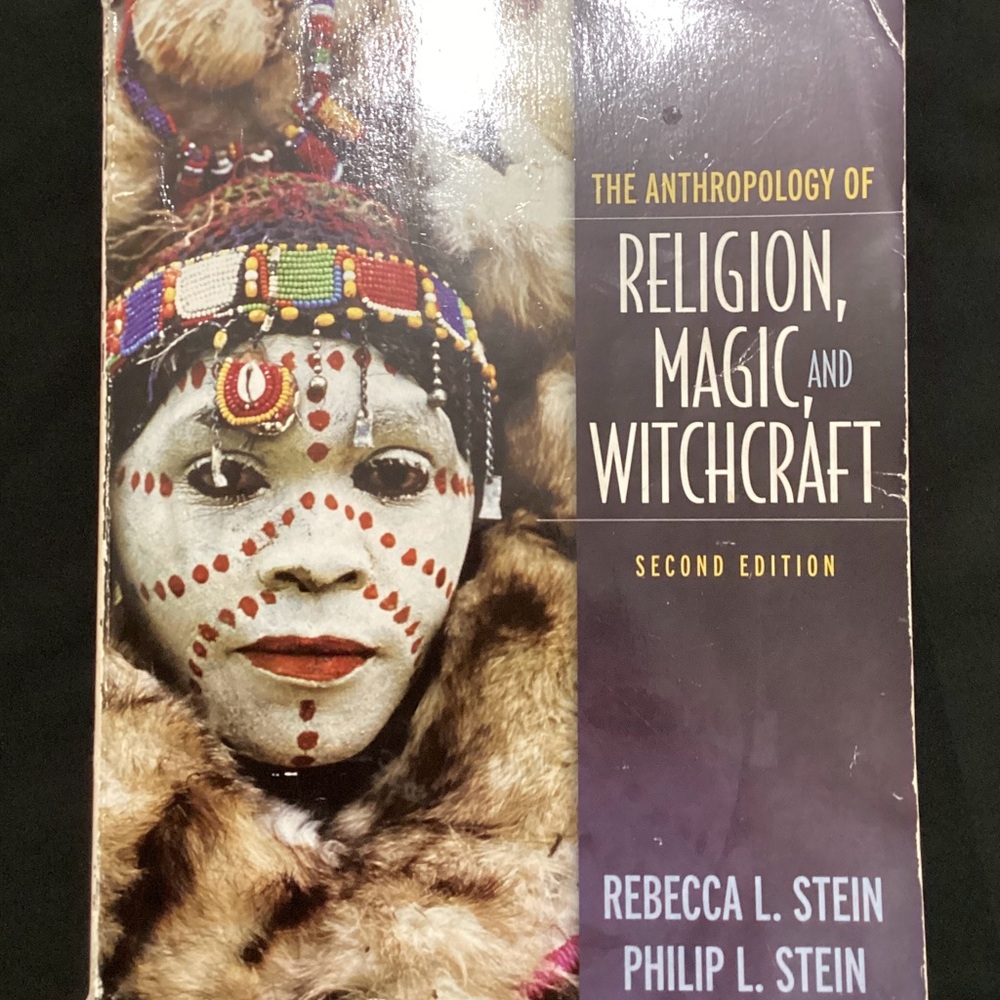 The Anthropology of Religion, Magic, and Witchcraft Book ISBN:978-0-205-51623-0